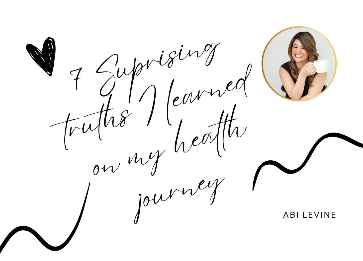 7 Surprising Truths I Learned on My Health Journey