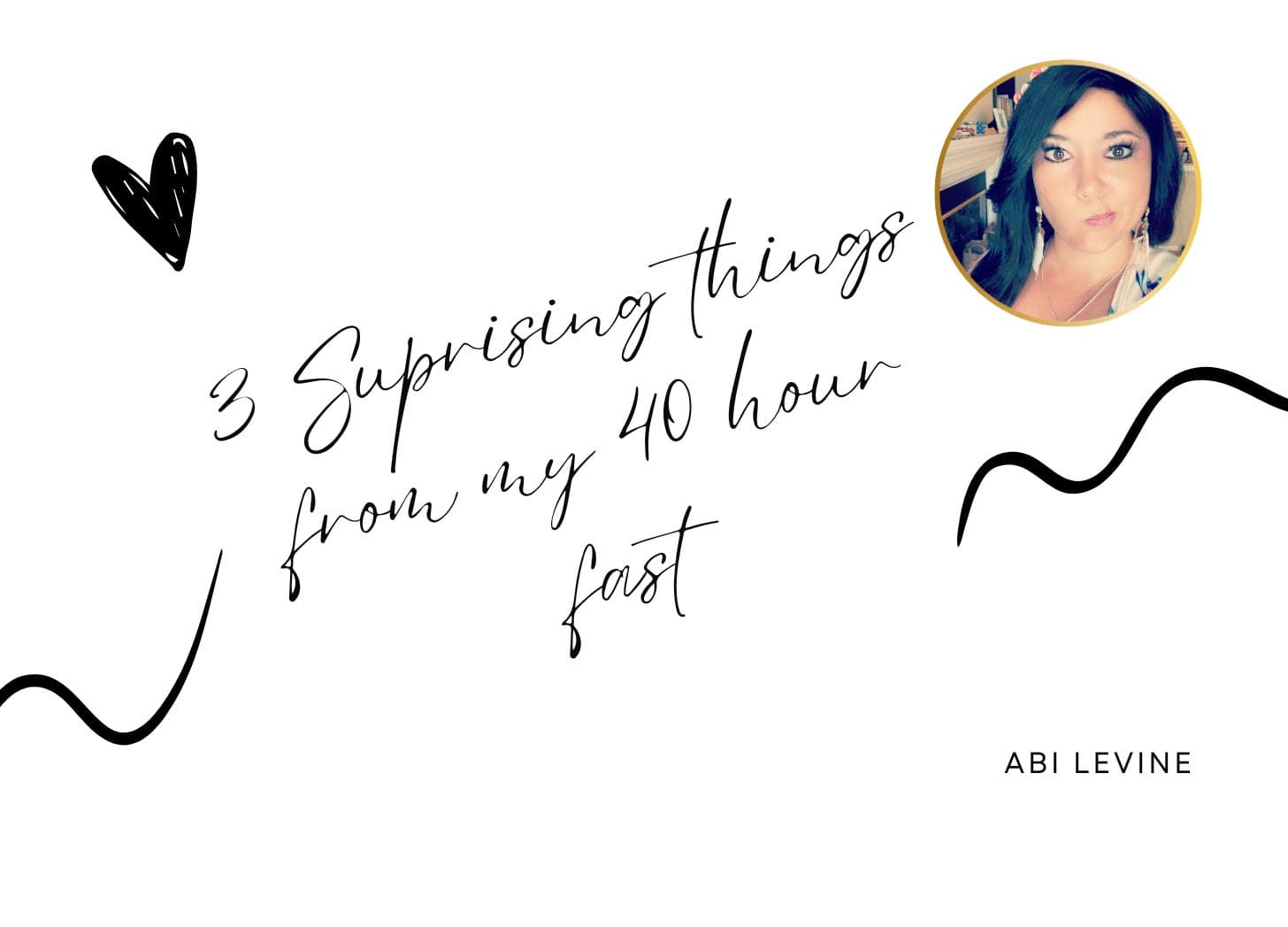 3 surprising things from my 40 hr fast