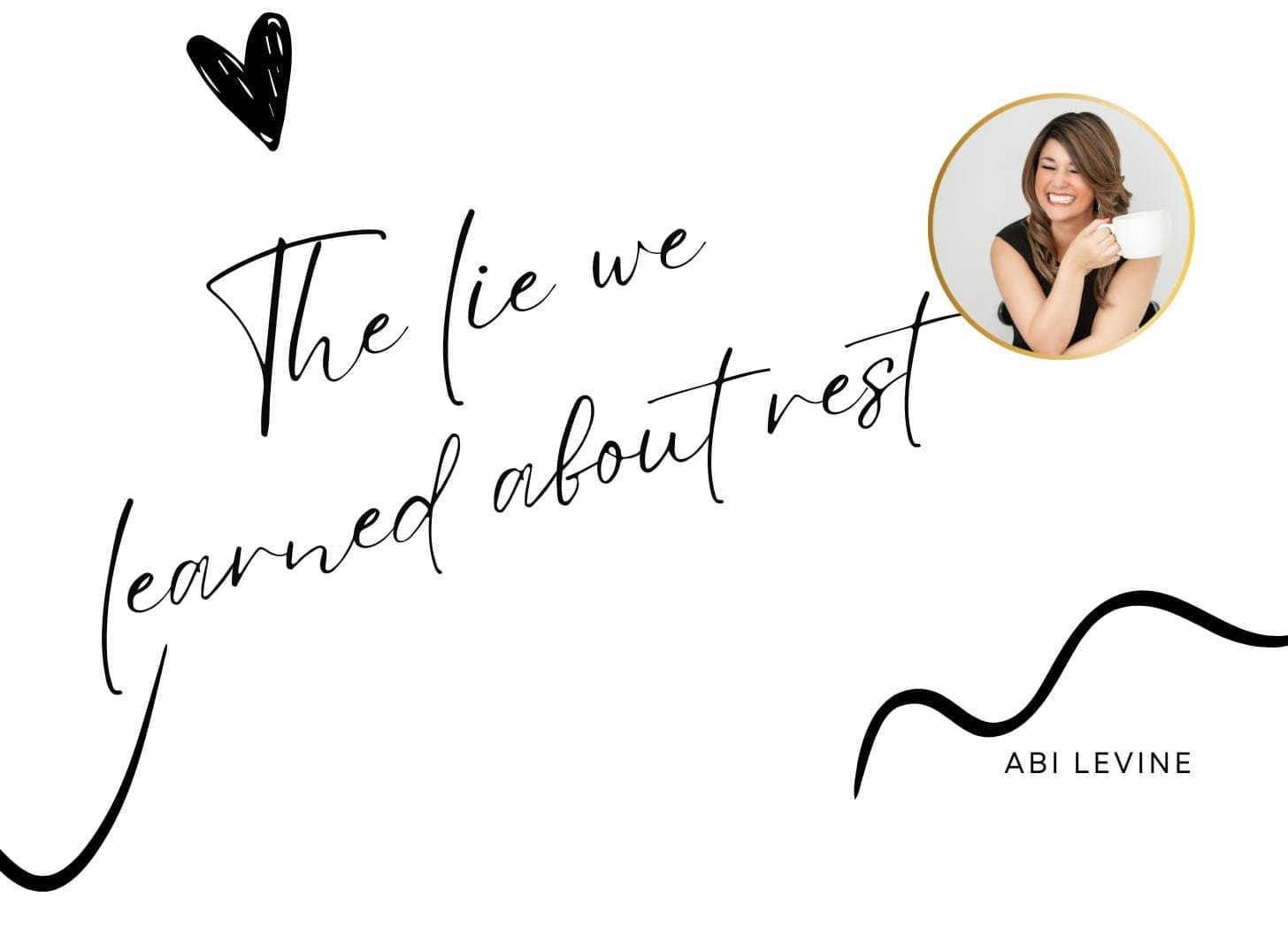 The Lie We Learned About Rest