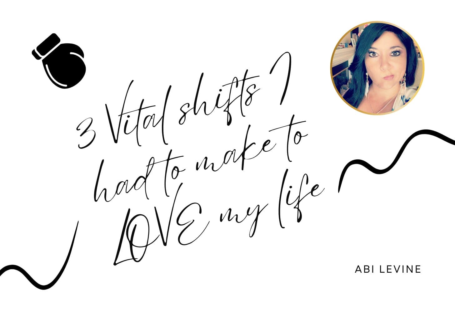 Three vital shifts I had to make to go from destitution to š„°IN LOVEš„° with my life